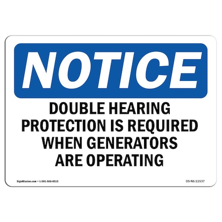Signmission OSHA Sign, Double Hearing Protection Required While, 14in X 10in Aluminum, 14" W, 10" H, Landscape OS-NS-A-1014-L-11537